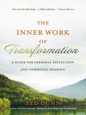 cover image of The Inner Work of Transformation: a Guide for Personal Reflection and Communal Sharing